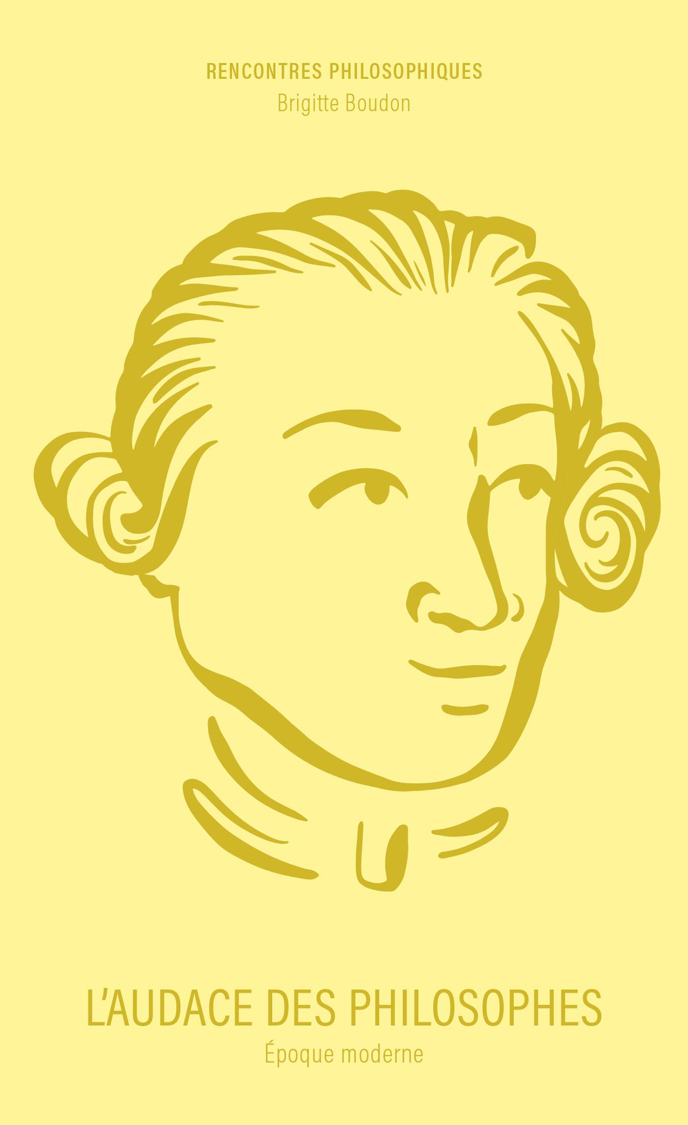 L’Audace des philosophes – Epoque Moderne