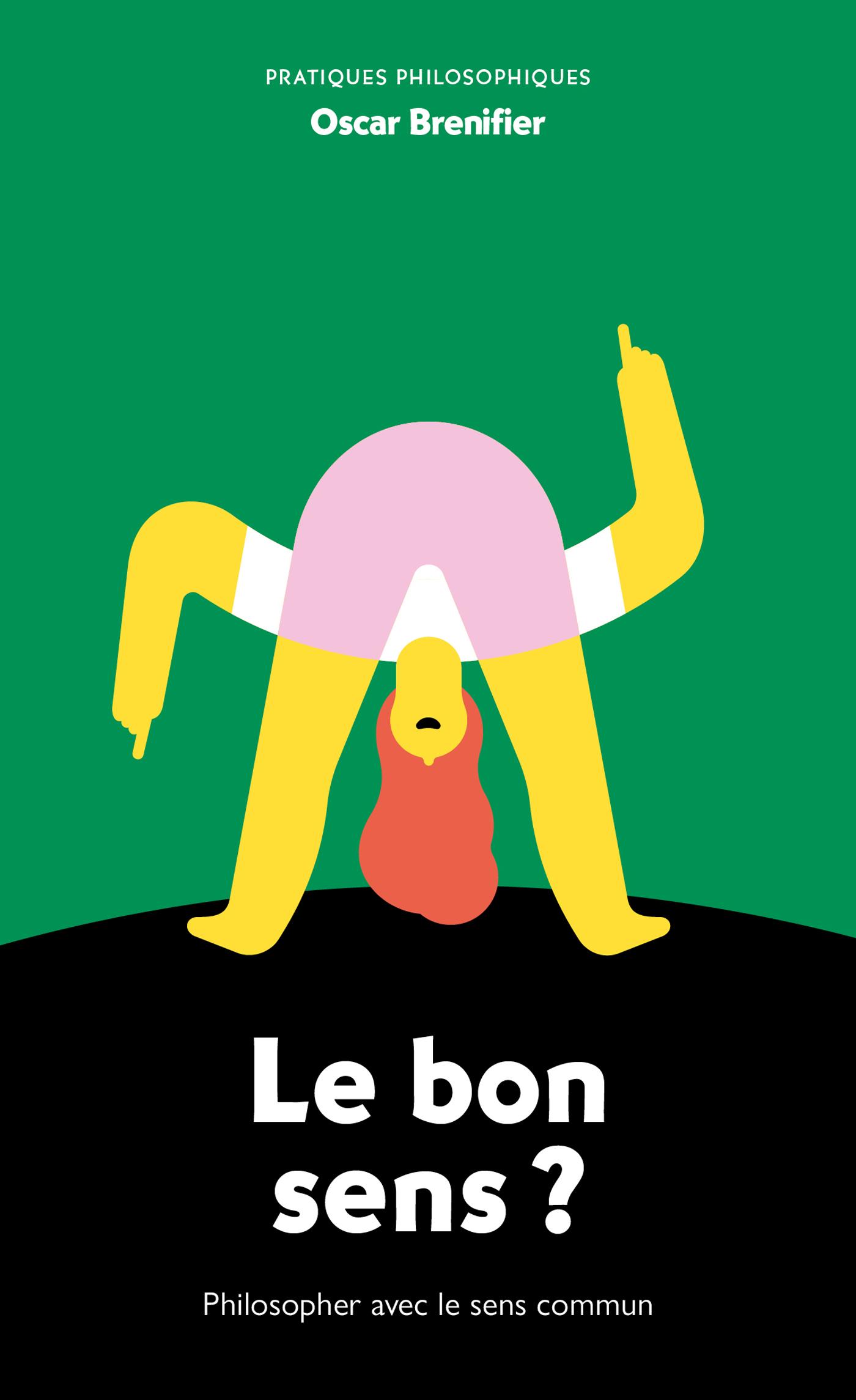 Le bon sens – Oscar Brenifier